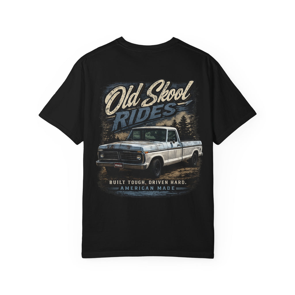 Old Skool Rides T-Shirt — Vintage Pickup Truck Graphic ("Old Skool Rides: Built Tough, Driven Hard")