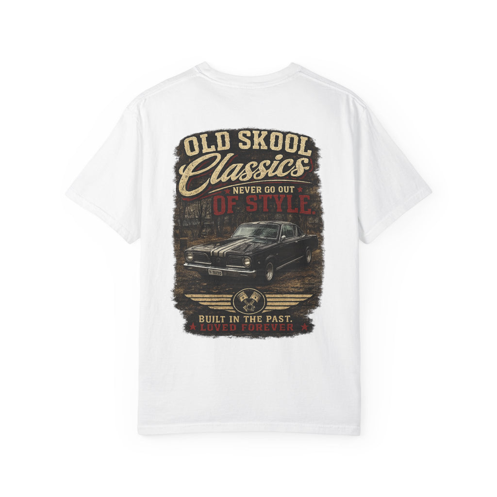 Old Skool Classics Never Die T-Shirt — Vintage Muscle Car Graphic Tee